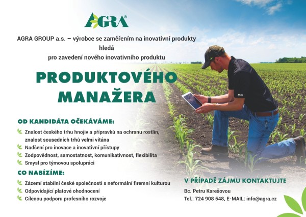 Bc. Petru Kare&scaron;ovou Tel.: 724 908 548, E-MAIL: info@agra.cz V&nbsp;PŘ&Iacute;PADĚ Z&Aacute;JMU KONTAKTUJTE PRODUKTOV&Eacute;HO MANAŽERA AGRA GROUP a.s. &ndash; v&yacute;robce se zaměřen&iacute;m na inovativn&iacute; produkty hled&aacute; pro zaveden&iacute; nov&eacute;ho inovativn&iacute;ho produktu OD KANDID&Aacute;TA OČEK&Aacute;V&Aacute;ME: Znalost česk&eacute;ho trhu hnojiv a&nbsp;př&iacute;pravků na ochranu rostlin, znalost sousedn&iacute;ch trhů velmi v&iacute;t&aacute;na Nad&scaron;en&iacute; pro inovace a&nbsp;inovativn&iacute; př&iacute;stupy Zodpovědnost, samostatnost, komunikativnost, flexibilita Smysl pro t&yacute;movou spolupr&aacute;ci CO NAB&Iacute;Z&Iacute;ME: Z&aacute;zem&iacute; stabiln&iacute; česk&eacute; společnosti s&nbsp;neform&aacute;ln&iacute; firemn&iacute; kulturou Odpov&iacute;daj&iacute;c&iacute; platov&eacute; ohodnocen&iacute; C&iacute;lenou podporu profesn&iacute;ho rozvoje
